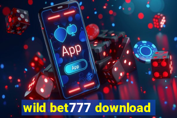 wild bet777 download